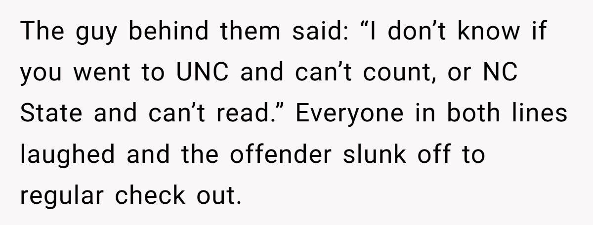 Man Refuses To Move After Woman Fills 10-Item Lane, She’s Furious After Waiting Eight Minutes