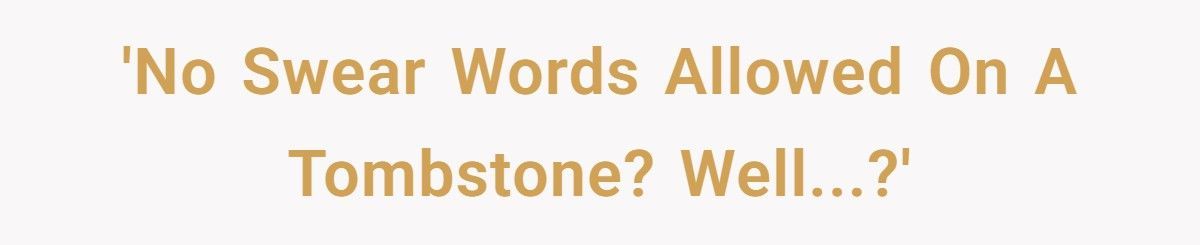 Cemetery Bans Swear Words On Tombstones, Designer Finds Genius Hidden Workaround
