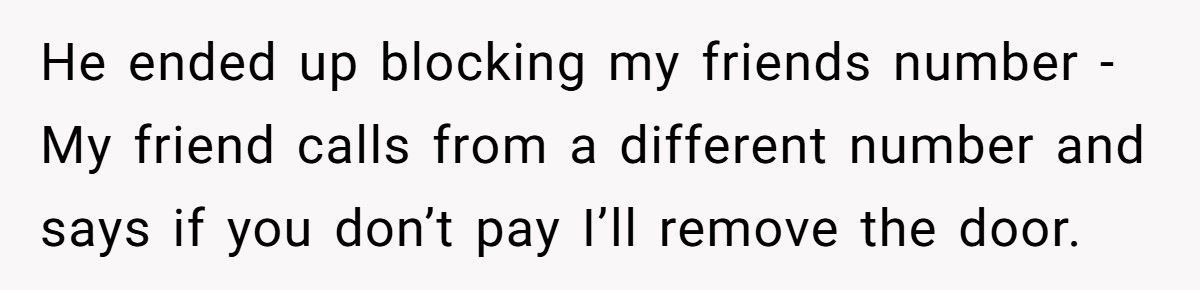 Shop Owner Refuses To Pay For His New Door, So The Installer Takes It Back At Midnight