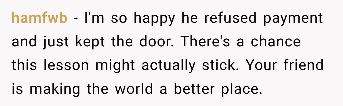 Shop Owner Refuses To Pay For His New Door, So The Installer Takes It Back At Midnight