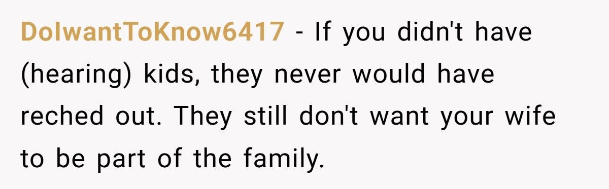 Man Refuses To Let His Parents Meet His Kids After They Rejected His Deaf Wife