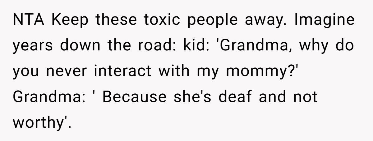 Man Refuses To Let His Parents Meet His Kids After They Rejected His Deaf Wife