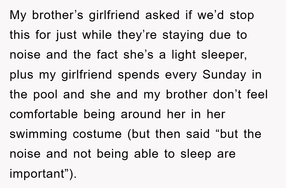 My brother’s girlfriend asked if we’d stop this for just while they’re staying due to noise and the fact she’s a light sleeper, plus my girlfriend spends every Sunday in...