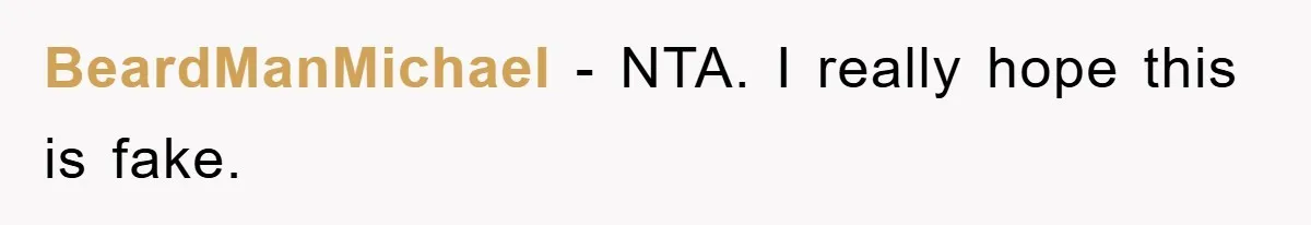 BeardManMichael − NTA. I really hope this is fake.