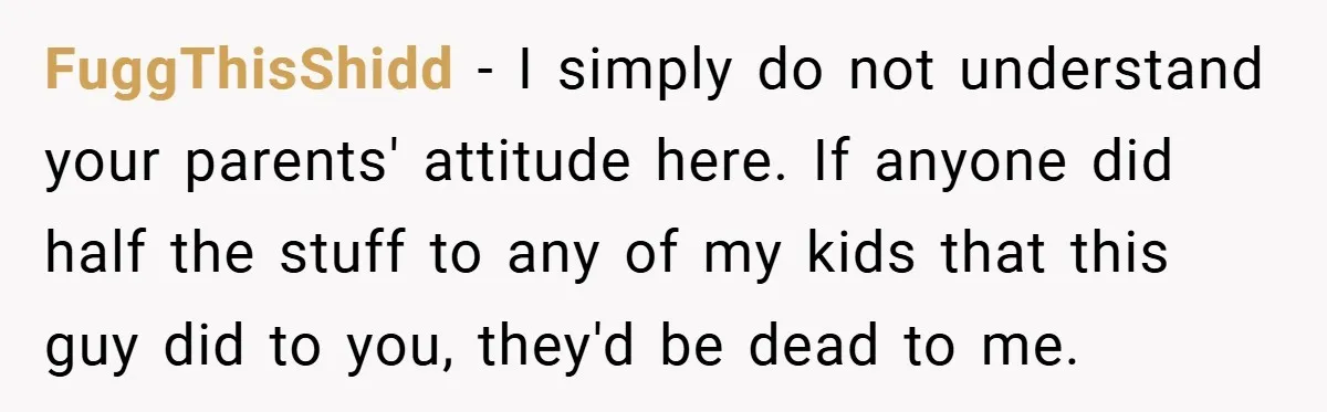Former Bully Begs for Friendship, Woman Says Forgiveness Doesn’t Mean Friendship FuggThisShidd − I simply do not understand your parents' attitude here. If anyone did half the stuff to any of my kids that this guy did to you, they'd be...