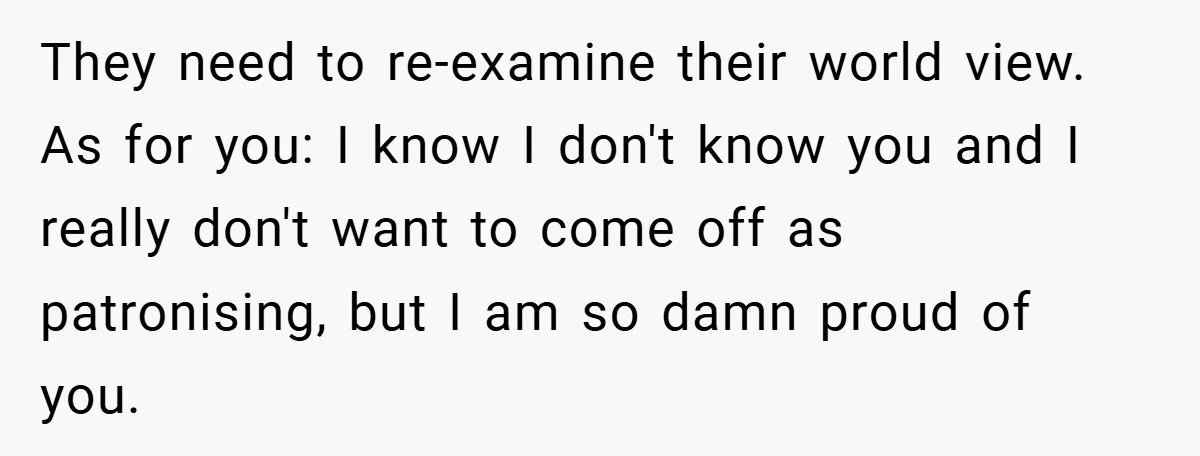 Former Bully Begs for Friendship, Woman Says Forgiveness Doesn’t Mean Friendship They need to re-examine their world view. As for you: I know I don't know you and I really don't want to come off as patronising, but I am so...
