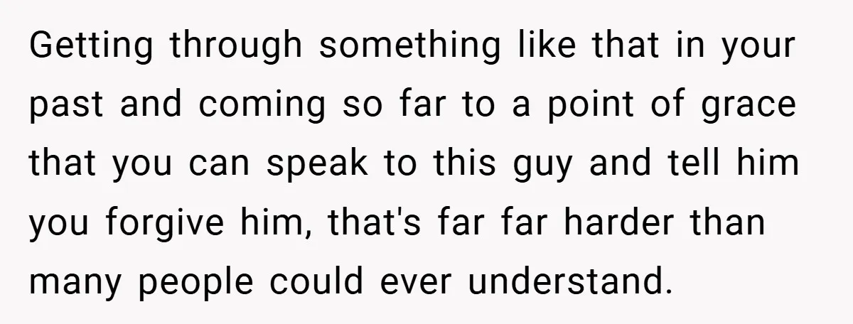 Former Bully Begs for Friendship, Woman Says Forgiveness Doesn’t Mean Friendship Getting through something like that in your past and coming so far to a point of grace that you can speak to this guy and tell him you forgive him,...