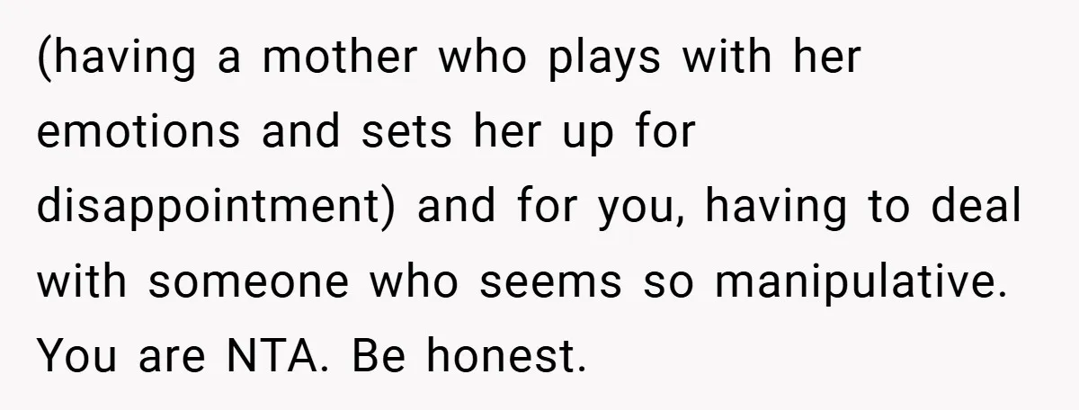 Teen Refuses to Play ‘Perfect Sister’ at Dad’s Wedding, Stepmom Isn’t Happy (having a mother who plays with her emotions and sets her up for disappointment) and for you, having to deal with someone who seems so manipulative. You are NTA. Be...