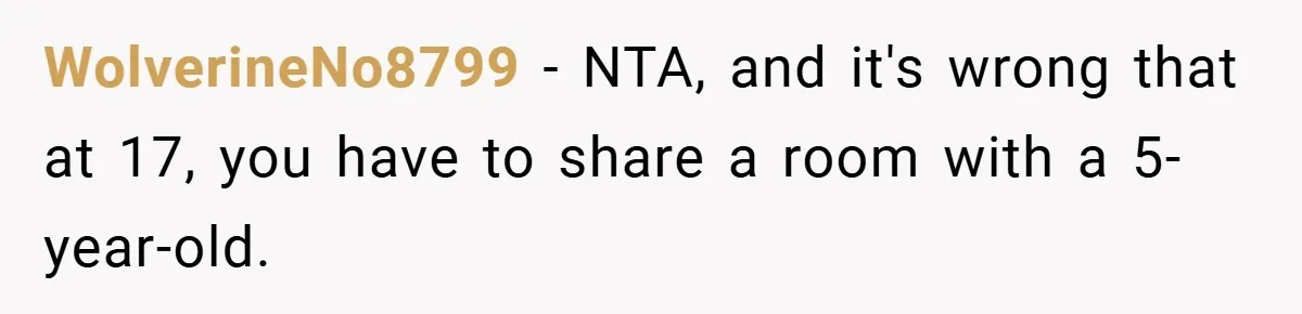 Teen Refuses to Play ‘Perfect Sister’ at Dad’s Wedding, Stepmom Isn’t Happy WolverineNo8799 − NTA, and it's wrong that at 17, you have to share a room with a 5-year-old.