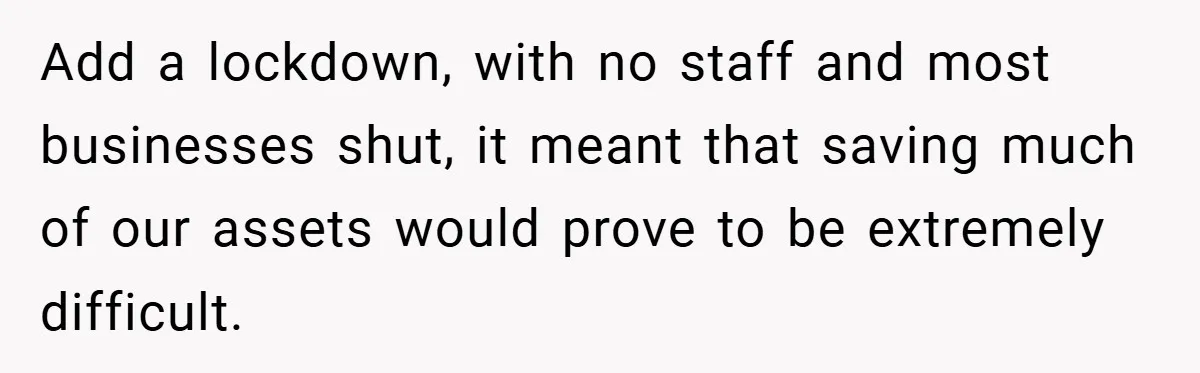 Landlord Tries to Sell Our Business Equipment to Competitors During Eviction - So They Followed His Rules… Perfectly Add a lockdown, with no staff and most businesses shut, it meant that saving much of our assets would prove to be extremely difficult.