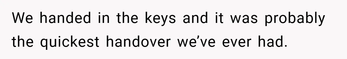 Landlord Tries to Sell Our Business Equipment to Competitors During Eviction - So They Followed His Rules… Perfectly We handed in the keys and it was probably the quickest handover we’ve ever had.