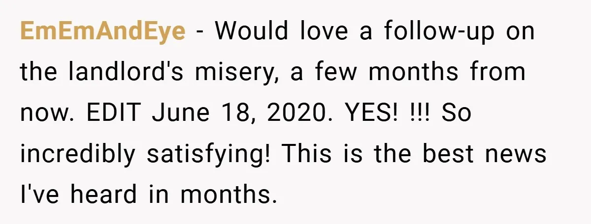 Landlord Tries to Sell Our Business Equipment to Competitors During Eviction - So They Followed His Rules… Perfectly EmEmAndEye − Would love a follow-up on the landlord's misery, a few months from now. EDIT June 18, 2020. YES! !!! So incredibly satisfying! This is the best news I've...