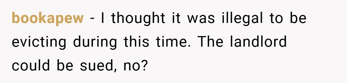 Landlord Tries to Sell Our Business Equipment to Competitors During Eviction - So They Followed His Rules… Perfectly bookapew − I thought it was illegal to be evicting during this time. The landlord could be sued, no?