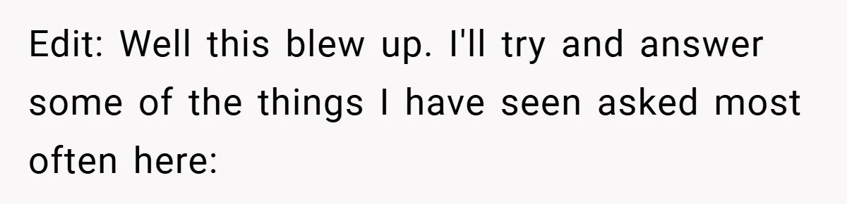 Edit: Well this blew up. I'll try and answer some of the things I have seen asked most often here: