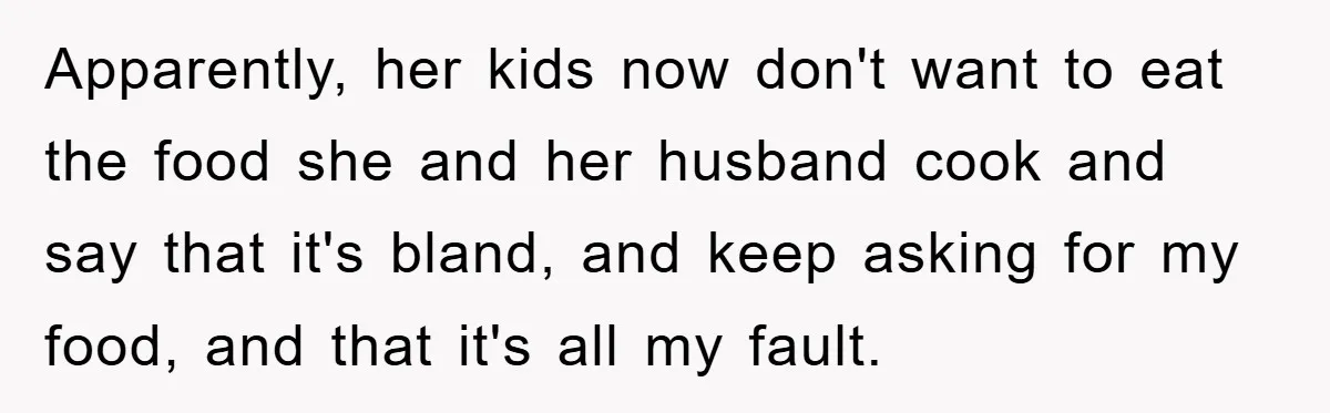 Free Childcare, Accused Of Starving Kids With Veggie Food Apparently, her kids now don't want to eat the food she and her husband cook and say that it's bland, and keep asking for my food, and that it's all...