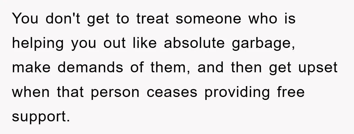 Free Childcare, Accused Of Starving Kids With Veggie Food You don't get to treat someone who is helping you out like absolute garbage, make demands of them, and then get upset when that person ceases providing free support.