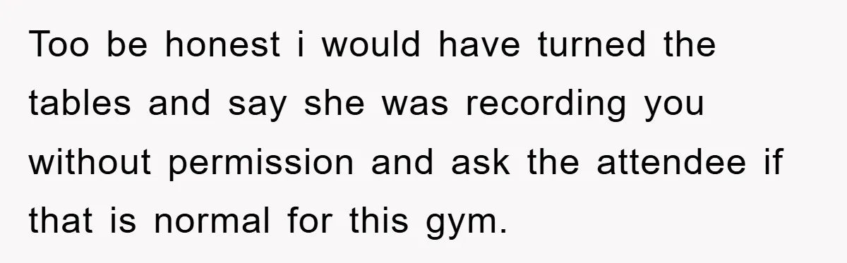 Accused of Being a Perv at the Gym - Man Refuses to Let Woman Search His Phone Too be honest i would have turned the tables and say she was recording you without permission and ask the attendee if that is normal for this gym.