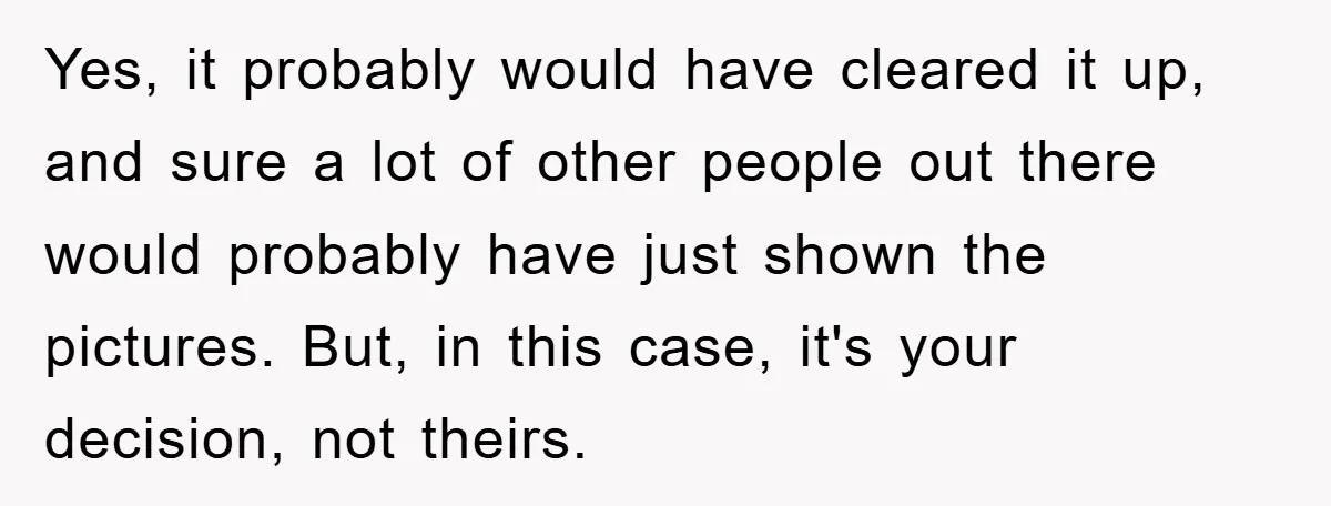 Accused of Being a Perv at the Gym - Man Refuses to Let Woman Search His Phone Yes, it probably would have cleared it up, and sure a lot of other people out there would probably have just shown the pictures. But, in this case, it's your...