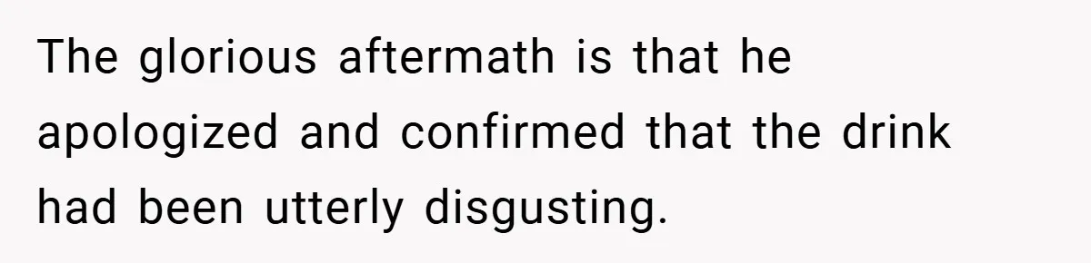 A Biker Wanted to Prove He Was Tough - But One Cup of Coffee Broke His Ego The glorious aftermath is that he apologized and confirmed that the drink had been utterly disgusting.