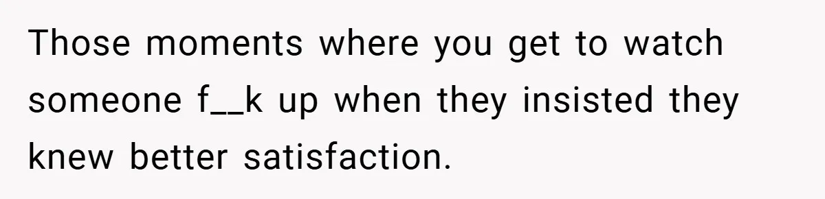 A Biker Wanted to Prove He Was Tough - But One Cup of Coffee Broke His Ego Those moments where you get to watch someone f__k up when they insisted they knew better satisfaction.