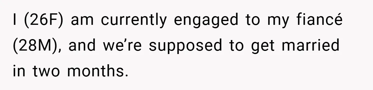 Fiancée Refuses to Cancel Her Bachelorette Party After Fiancé Wipes Out Their $10K Wedding Savings on His Bachelor Party I (26F) am currently engaged to my fiancé (28M), and we’re supposed to get married in two months.