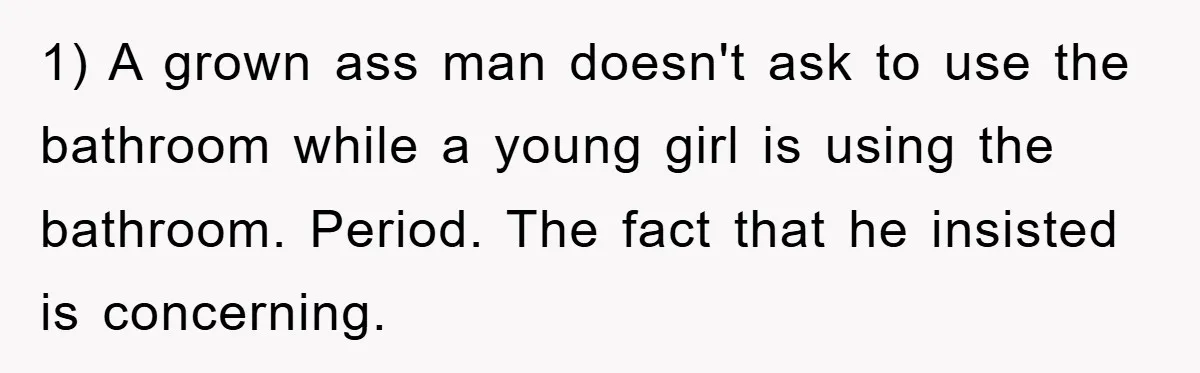 The Shower Sanctuary Standoff: A Teen’s Tense Battle for Privacy 1) A grown ass man doesn't ask to use the bathroom while a young girl is using the bathroom. Period. The fact that he insisted is concerning.