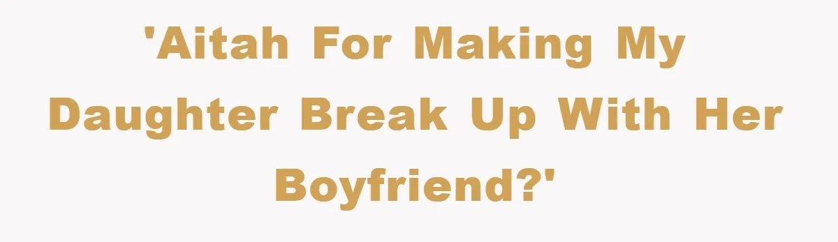 Mom Forces Teen Daughter To Dump Her 20-Year-Old Online Boyfriend, Now He’s Applying For A Visa Anyway 'AITAH for making my daughter break up with her boyfriend?'