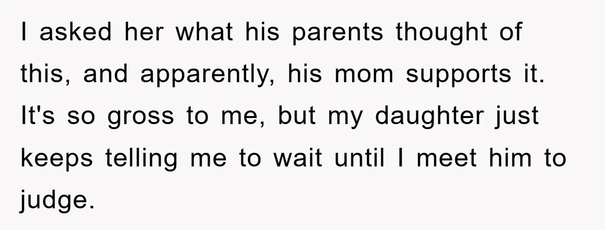 Mom Forces Teen Daughter To Dump Her 20-Year-Old Online Boyfriend, Now He’s Applying For A Visa Anyway I asked her what his parents thought of this, and apparently, his mom supports it. It's so gross to me, but my daughter just keeps telling me to wait until...