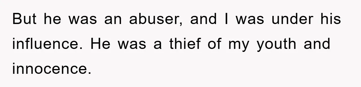 Mom Forces Teen Daughter To Dump Her 20-Year-Old Online Boyfriend, Now He’s Applying For A Visa Anyway But he was an abuser, and I was under his influence. He was a thief of my youth and innocence.