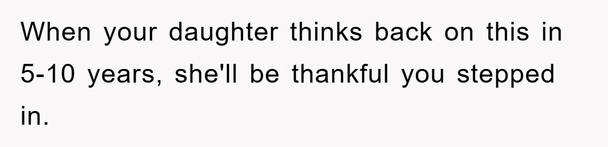 Mom Forces Teen Daughter To Dump Her 20-Year-Old Online Boyfriend, Now He’s Applying For A Visa Anyway When your daughter thinks back on this in 5-10 years, she'll be thankful you stepped in.