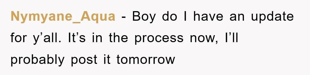 Nymyane_Aqua − Boy do I have an update for y’all. It’s in the process now, I’ll probably post it tomorrow