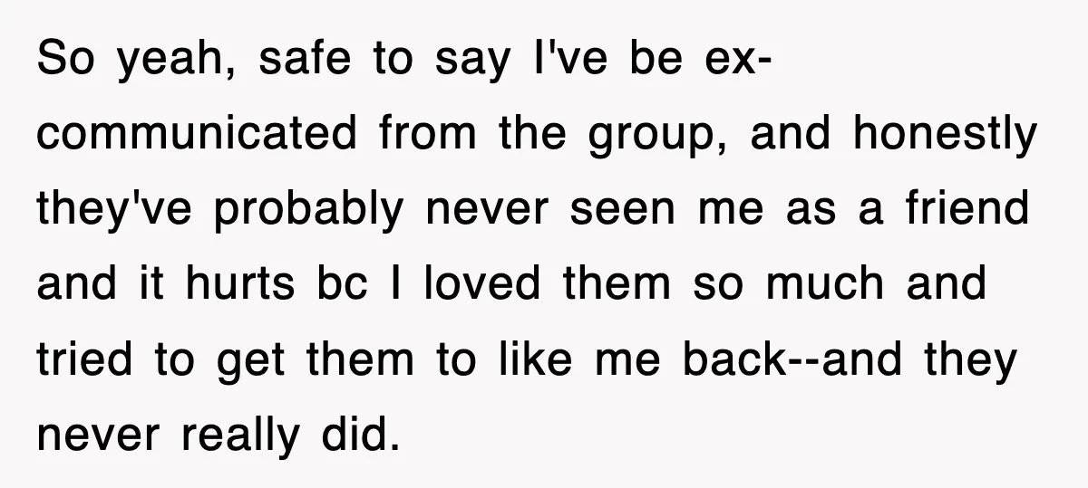 Teen Refuses to Pay $500 Dinner Bill After Friends “Forget” Their Cards, So They Called Her Cheap And Cut Her Off So yeah, safe to say I've be ex-communicated from the group, and honestly they've probably never seen me as a friend and it hurts bc I loved them so much...