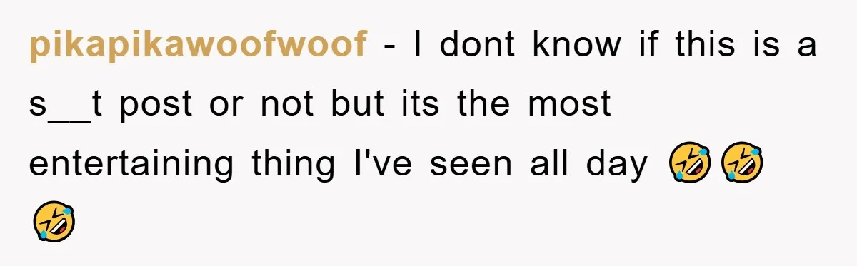 pikapikawoofwoof − I dont know if this is a s__t post or not but its the most entertaining thing I've seen all day 🤣🤣🤣