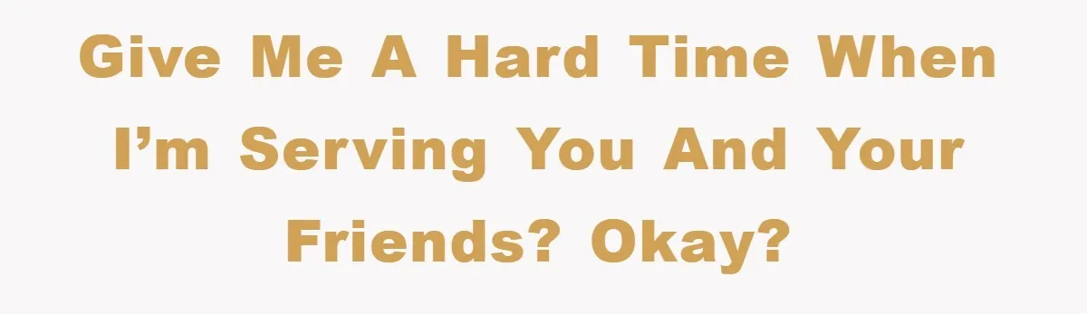 The College Guy Criticized Her Greeting - She Turned His Meal into a Comedy of Revenge Give me a hard time when I’m serving you and your friends? Okay?
