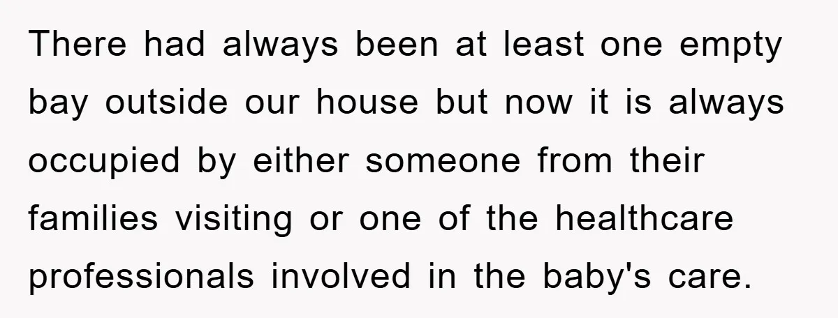 There had always been at least one empty bay outside our house but now it is always occupied by either someone from their families visiting or one of the healthcare...