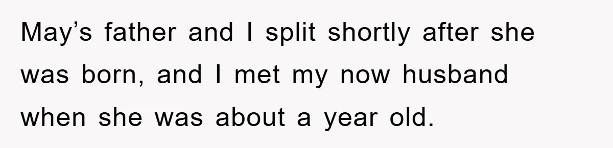 A Mother Skipped Her Daughter’s Graduation for Her Son’s - and Tore the Family Apart May’s father and I split shortly after she was born, and I met my now husband when she was about a year old.