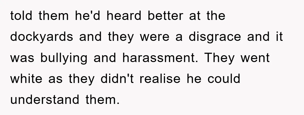 They Told Him to “Speak English” - His Brilliant Comeback in a Native American Language Shut Them Down Instantly told them he'd heard better at the dockyards and they were a disgrace and it was bullying and harassment. They went white as they didn't realise he could understand them.