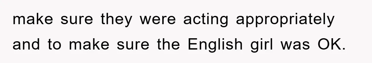 They Told Him to “Speak English” - His Brilliant Comeback in a Native American Language Shut Them Down Instantly make sure they were acting appropriately and to make sure the English girl was OK.