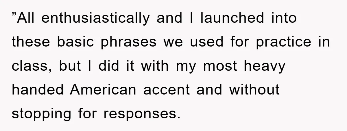 They Told Him to “Speak English” - His Brilliant Comeback in a Native American Language Shut Them Down Instantly ”All enthusiastically and I launched into these basic phrases we used for practice in class, but I did it with my most heavy handed American accent and without stopping for...
