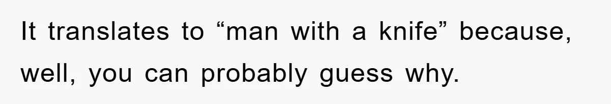 They Told Him to “Speak English” - His Brilliant Comeback in a Native American Language Shut Them Down Instantly It translates to “man with a knife” because, well, you can probably guess why.