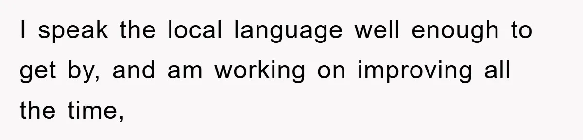 They Told Him to “Speak English” - His Brilliant Comeback in a Native American Language Shut Them Down Instantly I speak the local language well enough to get by, and am working on improving all the time,