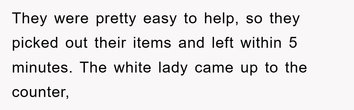 They Told Him to “Speak English” - His Brilliant Comeback in a Native American Language Shut Them Down Instantly They were pretty easy to help, so they picked out their items and left within 5 minutes. The white lady came up to the counter,