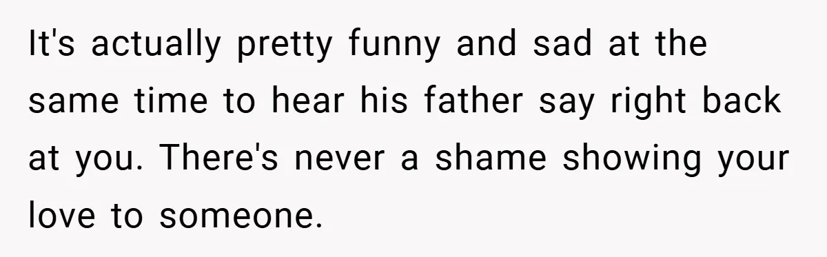 When His 14-Year-Old Asked, “Why Don’t You Hug Me Anymore?” This Dad Froze It's actually pretty funny and sad at the same time to hear his father say right back at you. There's never a shame showing your love to someone.