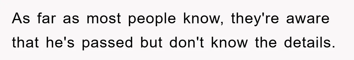 Woman Snaps After Autistic Coworker Keeps Pushing About Her Dad’s Death, Sparks Office Chaos As far as most people know, they're aware that he's passed but don't know the details.