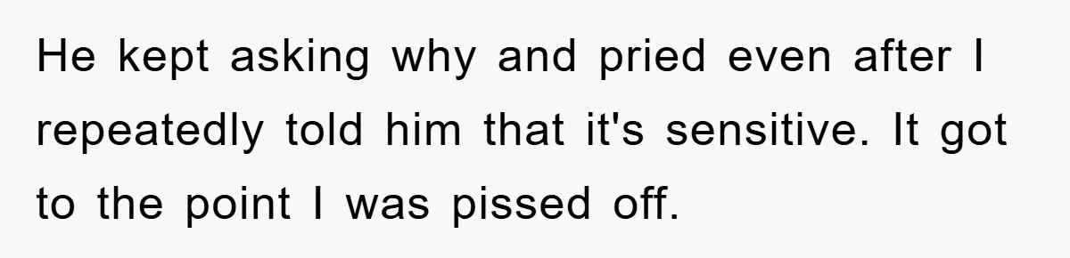 Woman Snaps After Autistic Coworker Keeps Pushing About Her Dad’s Death, Sparks Office Chaos He kept asking why and pried even after I repeatedly told him that it's sensitive. It got to the point I was pissed off.