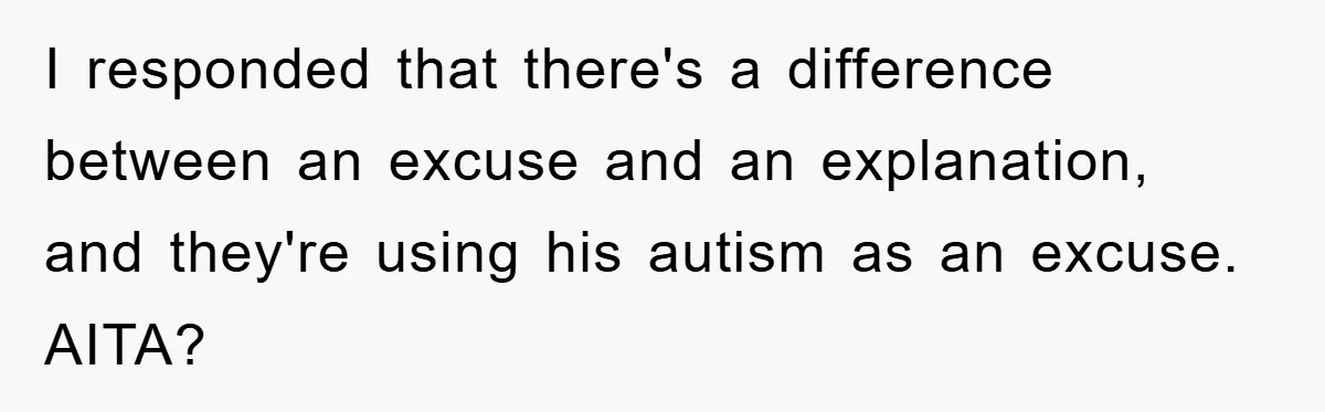 Woman Snaps After Autistic Coworker Keeps Pushing About Her Dad’s Death, Sparks Office Chaos I responded that there's a difference between an excuse and an explanation, and they're using his autism as an excuse. AITA?