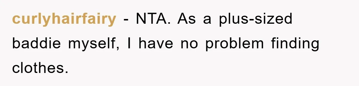 Woman’s DIY Gift Turns Into A Fashion Scandal After A Plus-Size Sister Finds The Original Tag curlyhairfairy − NTA. As a plus-sized baddie myself, I have no problem finding clothes.