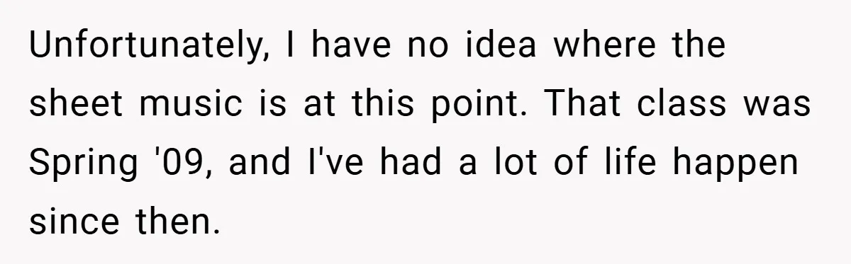 Unfortunately, I have no idea where the sheet music is at this point. That class was Spring '09, and I've had a lot of life happen since then.