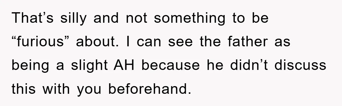 Mom Snatches Daughter’s New Phone, Reddit Thinks This Family Just Entered Petty War Territory That’s silly and not something to be “furious” about. I can see the father as being a slight AH because he didn’t discuss this with you beforehand.