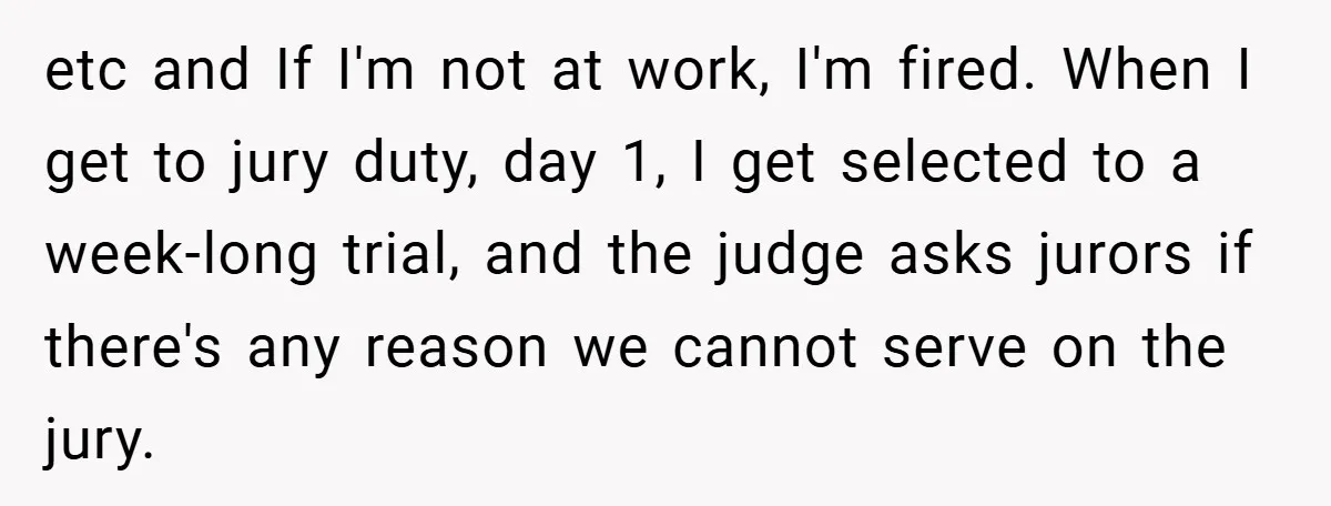 Hotel Owner Orders Teen Employee to Skip Jury Duty - What the Judge Did Next Shocked Everyone etc and If I'm not at work, I'm fired. When I get to jury duty, day 1, I get selected to a week-long trial, and the judge asks jurors if...
